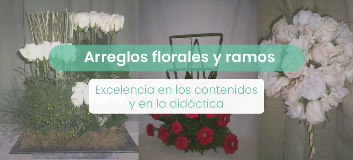 Arreglos florales y ramos: excelencia en los contenidos y en la didáctica